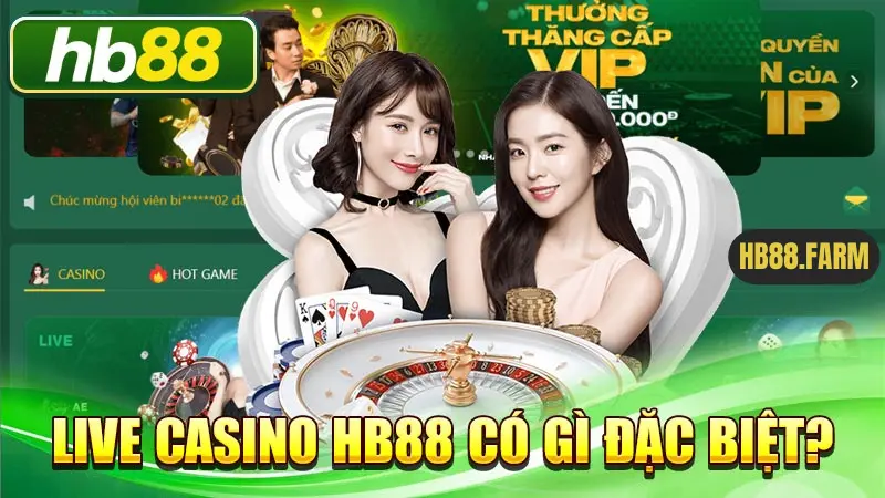 Live Casino HB88 có gì đặc biệt