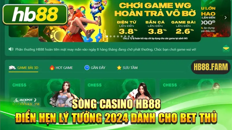 Sòng Casino HB88 điểm hẹn lý tưởng 2024 dành cho bet thủ
